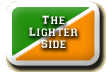 THE LIGHTER SIDE
